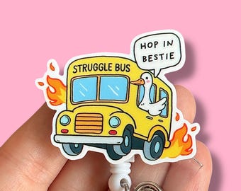Silly goose struggle bus badge reel - Funny badge reel - Coworker gift - Nurse badge reel
