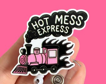 Hot mess express badge reel - Funny badge reel - Gift for coworker