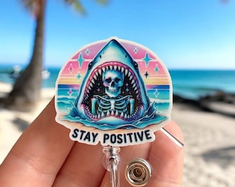 Shark skeleton stay positive Badge reel - Nurse badge pull  - Coworker gift - Badge clip - Nutse badge reel