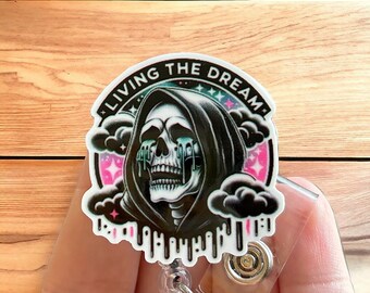 Skeleton living the dream badge reel  - Nurse badge reel - Badge clip - funny badge pull - Badge holder