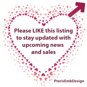 Puede incluir: Una forma de coraz&oacute;n rosa hecha de peque&ntilde;os corazones rosas y rojos con el texto "Please LIKE this listing to stay updated with upcoming news and sales" dentro del coraz&oacute;n. El texto "PterisEmbDesign" est&aacute; en la parte inferior de la imagen.