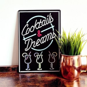 COCKTAILS & DREAMS Neon Effect Metal Sign - Placa decorativa de hojalata para pub, bar, cocina, restaurante, evento / cumpleaños, regalo de inauguración de la casa