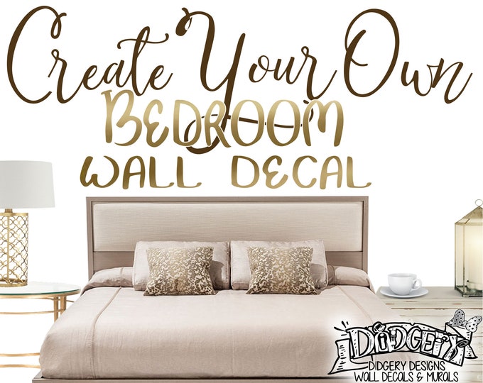 Create Your Own Custom Wall Decal YOUR Words on Your Bed Room Wall