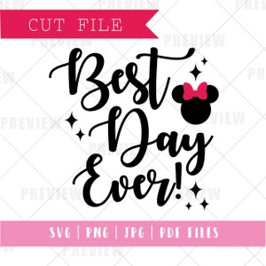 Best Day Ever Svg File, Minnie and Mickey Shirt Svg, Magical Best Day Ever Svg, Mickey Shirt, Minnie Shirt SVG, Magical Vacation Svg