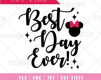 Best Day Ever Svg File, Minnie and Mickey Shirt Svg, Magical Best Day Ever Svg, Mickey Shirt, Minnie Shirt SVG, Magical Vacation Svg