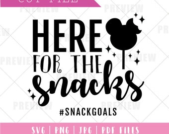 Mickey Snack Goals Shirt Svg, Here for the Snacks Svg, Vacation Shirt, Cricut Sillouette