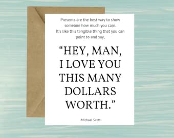 Geschenke sind der beste Weg, ich liebe dich diese vielen Dollar im Wert, Weihnachten, Karte, weißer Elefant, Yankeeswap, Michael Scott, The Office, Zitat