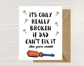 Es ist nur wirklich kaputt, wenn Dad es nicht reparieren kann, Karte, Geschenk, Sofort Download, Druck, Vatertagskarte, glücklicher Vatertag, Papa, für Papa, lustig