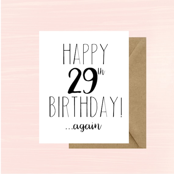 Happy 29th Birthday again Birthday Card Funny Birthday card | Etsy