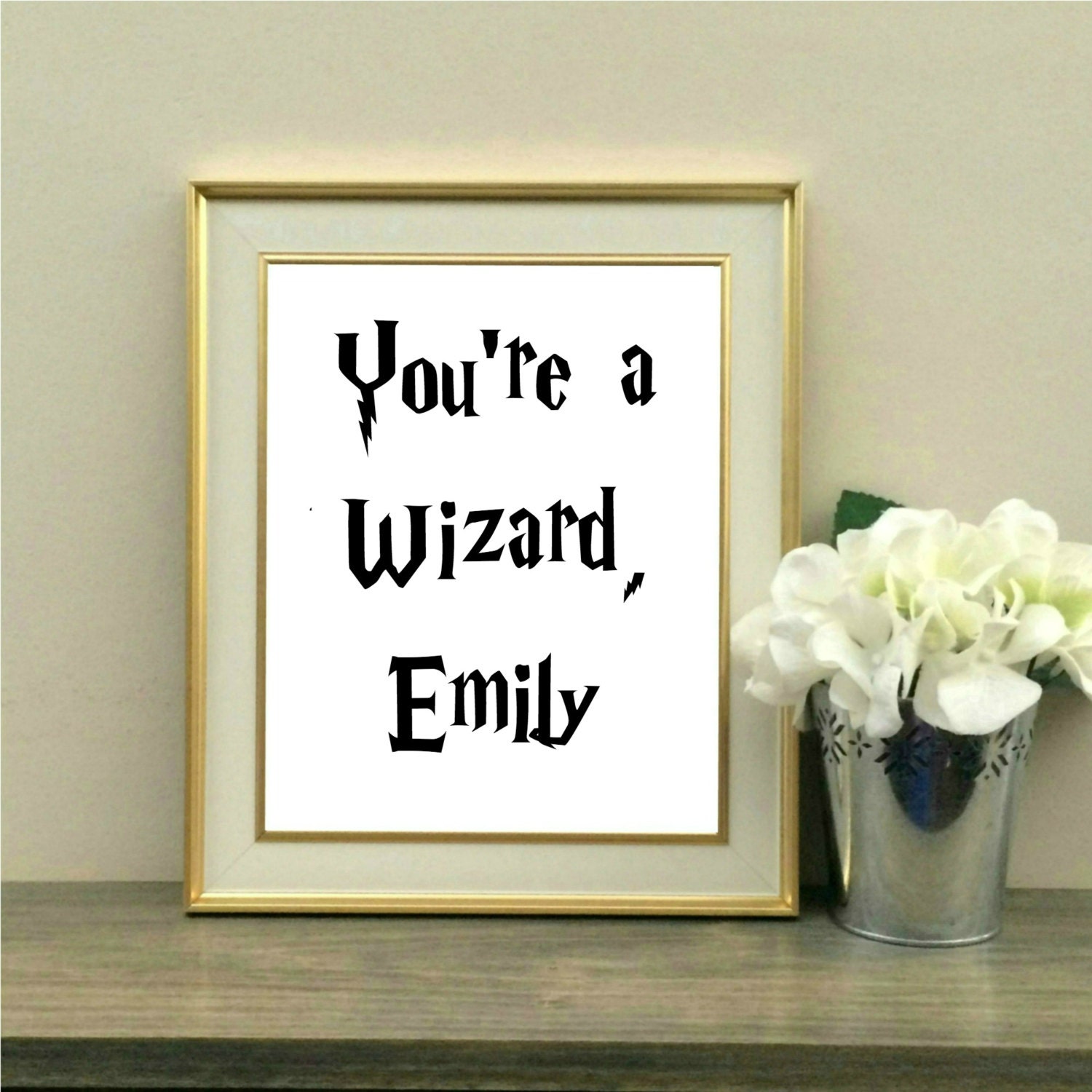You're a Wizard Harry You're a Wizard Custom Own Etsy