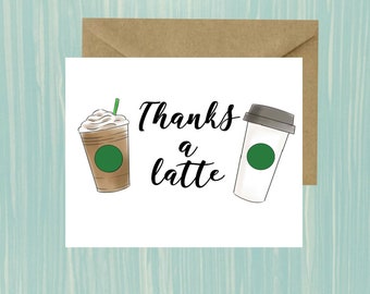 Thank You, Thank You Card, Thanks, Thanks a Latte, Funny, Instant Download, Printable, Coffee, Teacher Appreciation Week, Holiday, Print