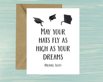 Abschlusskarte, Mögen deine Hüte fliegen, Michael Scott Zitat, Das Büro, College, Universität, Recht, MBA, Abschlusskarte, Zitat, High School