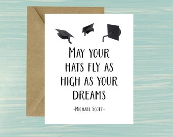 Graduation, Card, May your hats fly, Michael Scott Quote, The Office, College, University, Law, MBA, Graduation Card, Quote, High School