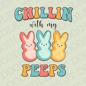 Chillin with my Peeps Retro Easter Bunny Sublimation PNG INSTANT DOWNLOAD