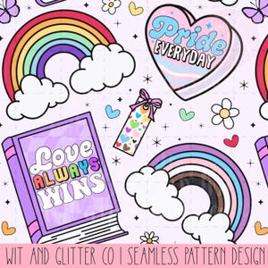 May include: A seamless pattern design featuring rainbows, clouds, hearts, flowers, and a book with the text "Love Always Wins." The design also includes a heart-shaped candy with the text "Pride Everyday." The color palette includes pastel shades of pink, purple, and blue.