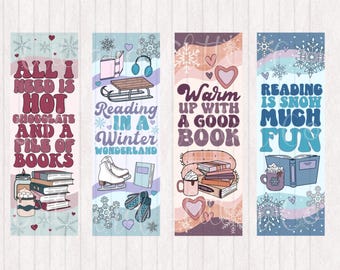 May include: Four colorful bookmarks with winter themes. The first bookmark features a stack of books, a mug of hot chocolate, and the text "All I need is hot chocolate and a pile of books". The second bookmark features a winter wonderland scene with ice skates, a sled, and the text "Reading in a winter wonderland". The third bookmark features a mug of hot chocolate, a stack of books, and the text "Warm up with a good book". The fourth bookmark features a mug of hot chocolate, a book, and the text "Reading is snow much fun".