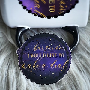 Bargainer, I Would Like to Make a Deal Vinyl Die Cut Sticker