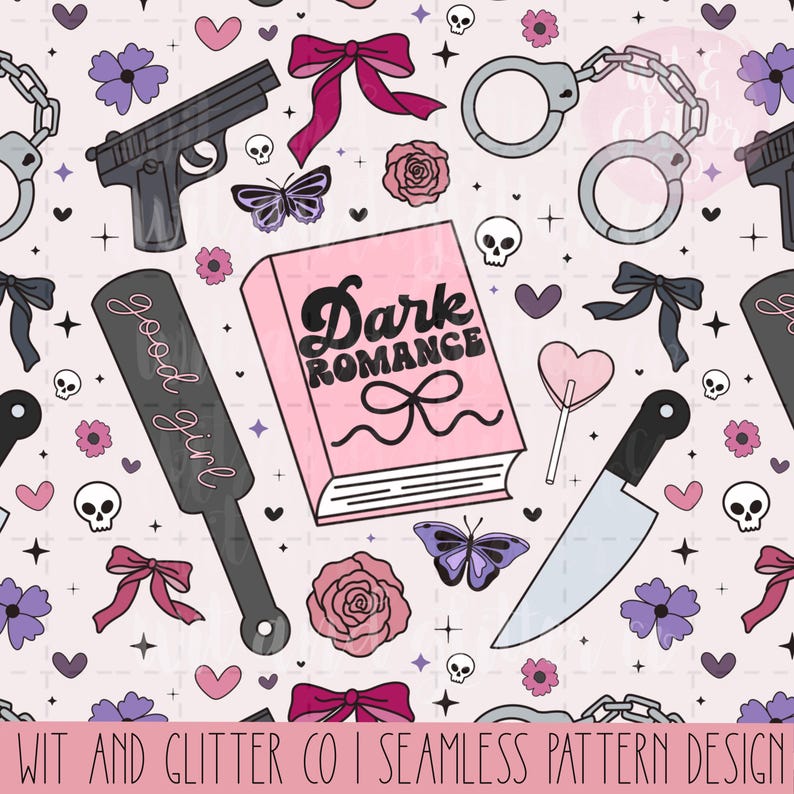 May include: Seamless pattern design featuring a repeating arrangement of a pink book titled "Dark Romance", a paddle with "good girl" text, a gun, handcuffs, a knife, skulls, bows, butterflies, flowers, and hearts on a light pink background.