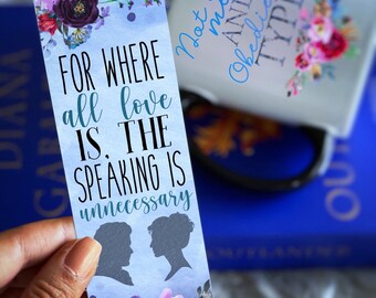 For Where All Love Is Speaking is Unnecessary | Jamie and Claire Fraser BookMark