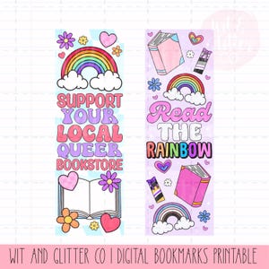 May include: Two rectangular bookmarks featuring colorful illustrations. The left bookmark says SUPPORT YOUR LOCAL QUEER BOOKSTORE with a rainbow, hearts, flowers, and an open book. The right bookmark says Read THE RAINBOW with books, rainbows, and hearts.