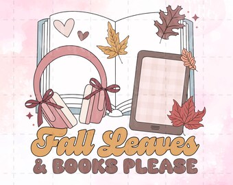 Fall Leaves & Books PNG: Autumn Sublimation Design (Digital Download)