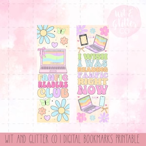 May include: Two digital bookmarks with pastel designs. One says "Fanfic Readers Club" with a laptop graphic. The other says "I Wish I Was Reading Fanfic Right Now" with a laptop and phone graphic. Floral and butterfly accents.
