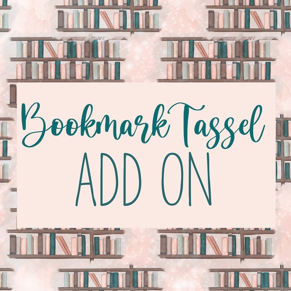 Bookmark Tassel Add On for Any Bookmark Purchase