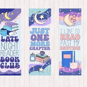 May include: Three colourful bookmarks with a night sky theme. The first bookmark says "Late Night Reader Book Club" with a stack of books and a mug. The second bookmark says "Just One More Chapter" with a stack of books, a mug, and a candle. The third bookmark says "I Like To Read Past My Bedtime" with a book and a mug.