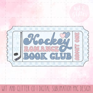 Hockey Romance Book Club Ticket Spicy Sports Romance Reader PNG Sublimation Digitale Datei | Sofort Download