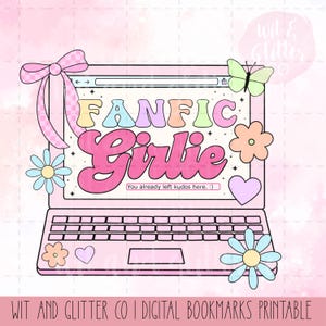 May include: Pink laptop illustration with the words "FANFIC Girlie" in a bubble font. The laptop is decorated with flowers, a butterfly, a bow, and a heart. The text "You already left kudos here.:)" is also included.