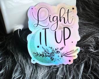 Light it Up holographic sticker Sticker