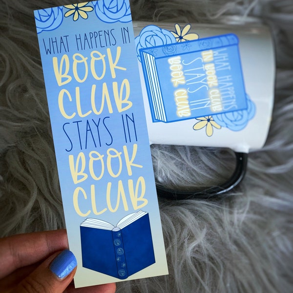 What Happens In Book Club Stays in Book Club Bookmark