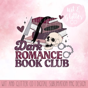 Dark Romance Book Club  | Bookish Spicy Reader PNG Sublimation Digital   File  | Instant Download