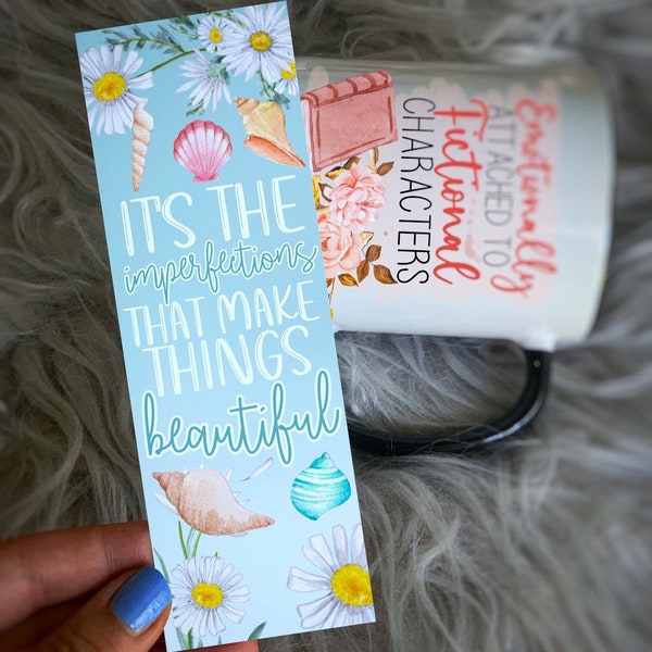 It’s the Imperfections that Make Things Beautiful  | YA romance Bookmark