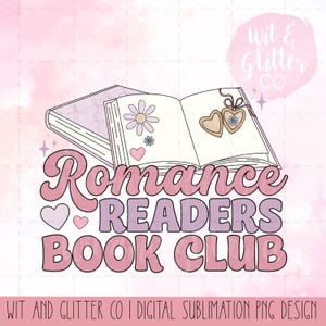 Club de lecture de lecteurs romantiques Romantique épicée Lecteurs romantiques cadeaux littéraires Fichier numérique à sublimation PNG UV DTF | Téléchargement instantané
