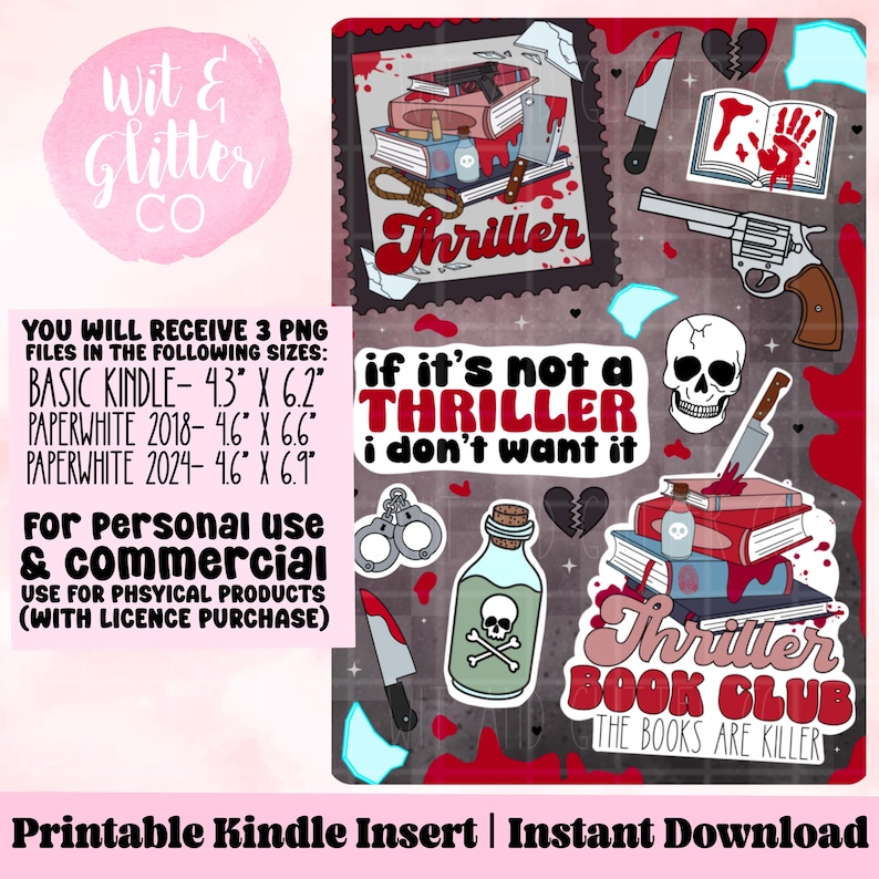 May include: Printable Kindle insert with a thriller theme. The design features a collection of stickers with elements like books, knives, a skull, and the text "Thriller Book Club". The insert is available in three PNG file sizes: 4.3" x 6.2", 4.6" x 6.6", and 4.6" x 6.9".