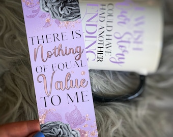 There is Nothing of Equal Value to Me Bookmark