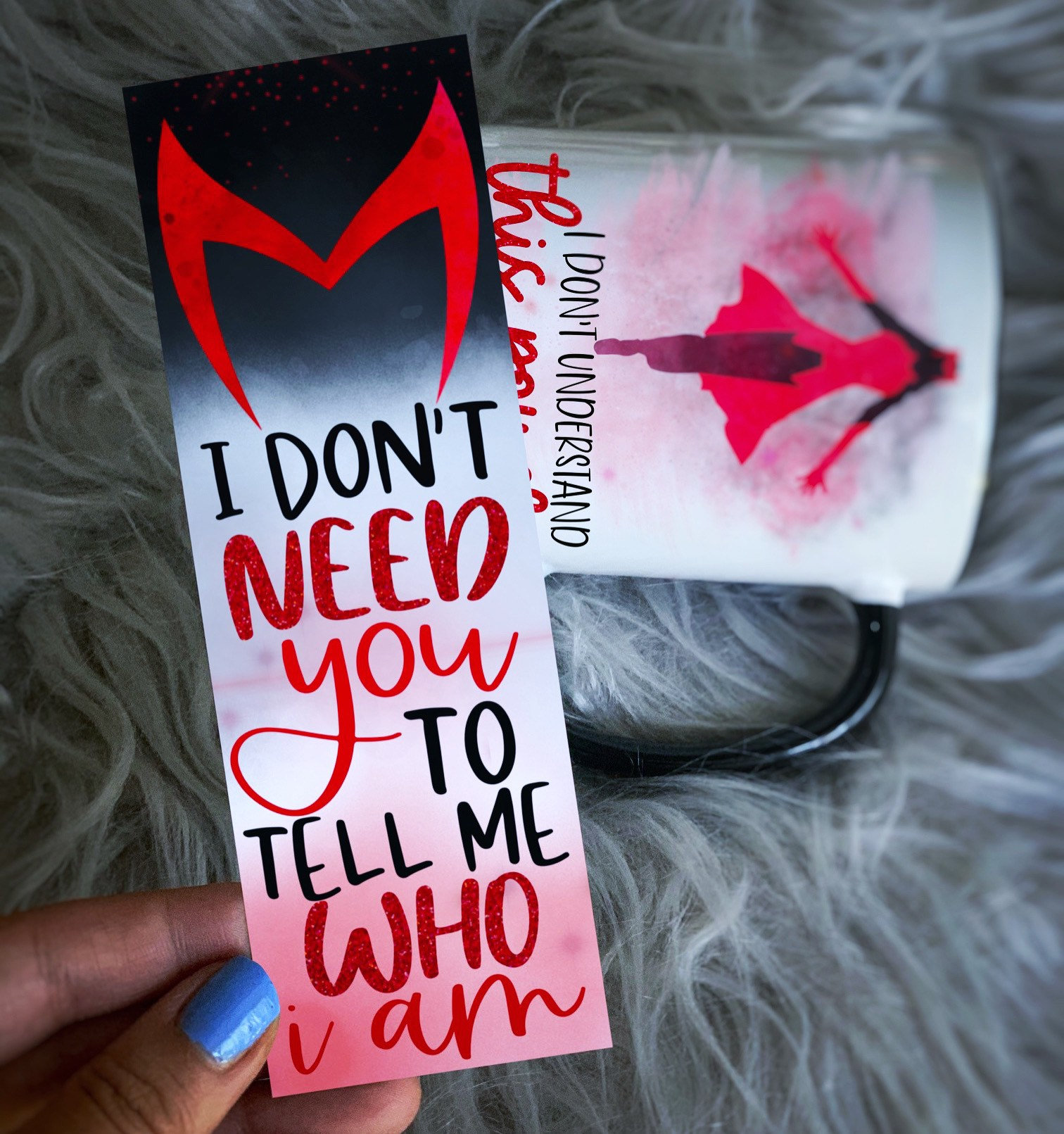 I Don’t Need You To Tell Me Who I am | Wanda Scarlet Witch Bookmark