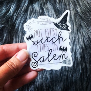 Not Every Witch Lives in Salem Witchy Laptop Water bottle sticker