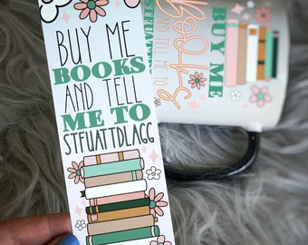 Buy Me Books and STFUATTDLAGG Bookmark
