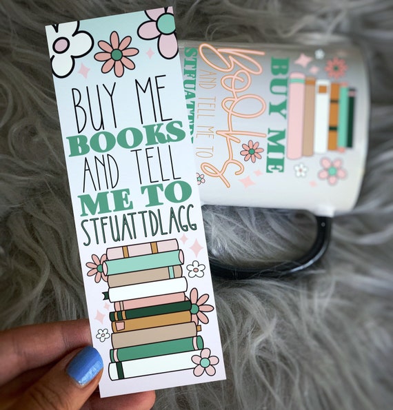 Buy Me Books and STFUATTDLAGG Bookmark