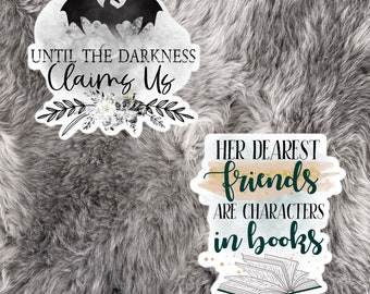 Until the Darkness Claims Us | Her Friends  Stickers