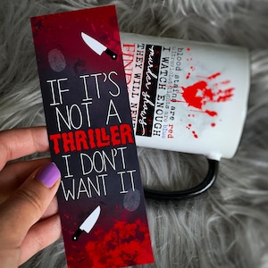 If It’s Not a Thriller I Don’t Want It | Psychological Thriller   Book Club Bookmark