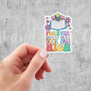Forever Chasing that Book Fair High Water Bottle  Laptop Vinyl Die Cut Sticker
