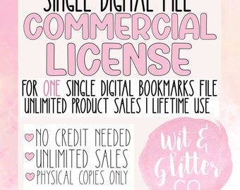 Commercial License for ONE SINGLE Digital Bookmark File | Single File Commercial License | Wit and Glitter Co Commercial License