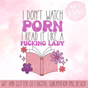 I Don’t Watch Spicy Reader PNG Sublimation Digital \  File  | Instant Download