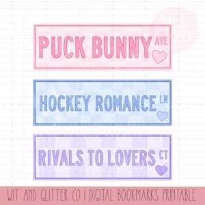 May include: Three rectangular digital bookmarks with text: "PUCK BUNNY AVE", "HOCKEY ROMANCE LN", and "RIVALS TO LOVERS CT". Each bookmark has a pastel color scheme and a heart graphic. The bottom of the image reads "WIT AND GLITTER CO I DIGITAL BOOKMARKS PRINTABLE".
