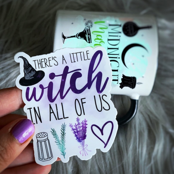 There’s A Little Witch in All of Us Witchy Laptop Water bottle sticker