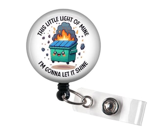 This little light of mine I&#39;m going to let it shine badge reel, Funny badge reel, Retractable ID, Dumpster fire, gift for boss