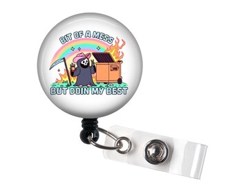 A Bit of a mess but Doing my best badge reel, Funny badge reel, Retractable ID, Dumpster fire, gift for boss, ID holder